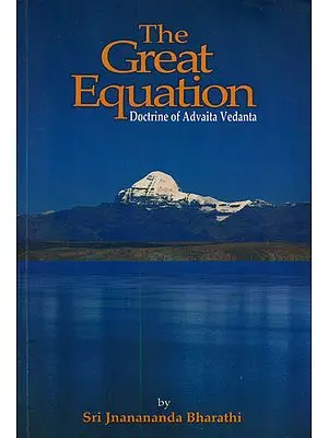 The Great Equation: Doctrine of Advaita Vedanta
