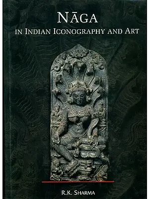 Naga: In Indian Iconography and Art