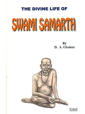 The Divine Life of Swami Samarth