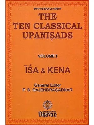 The Ten Classical Upanisads (Isa & Kena)