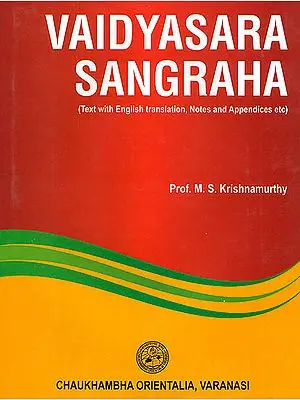 Vaidyasara Sangraha (Text with English Translation, Notes and Appendices etc)