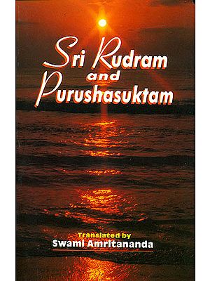 Sri Rudram and Purushasuktam