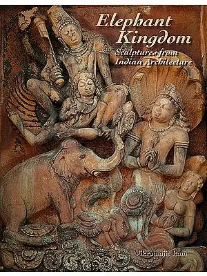Elephant Kingdom (Sculptures from Indian Architecture)
