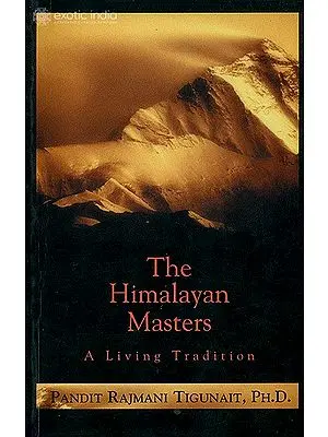 The Himalayan Masters (A Living Tradition)