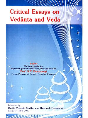 Critical Essays on Vedanta and Veda