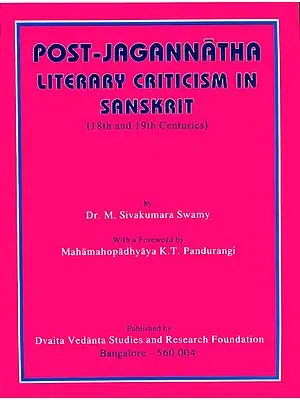 Post Jagannatha Literary Criticism in Sanskrit (18th and 19th Centuries)