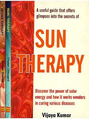 Secrets of Therapy (Sun Therapy, Reiki Therapy and Aroma Therapy) - Set of Three Volumes