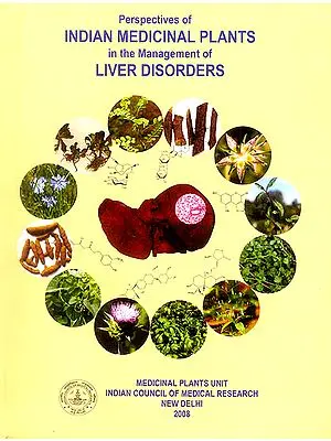Perspectives of Indian Medicinal Plants in the Management of Liver Disorders