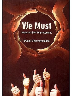 We Must (Notes on Self-Improvement)