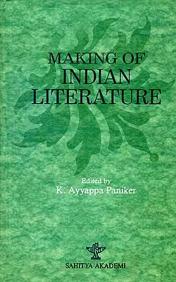 Making of Indian Literature (A Consolidated Report on Workshops on Literary Translation 1986-88)