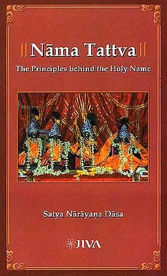 Nama Tattva the Principles behind the Holy Name