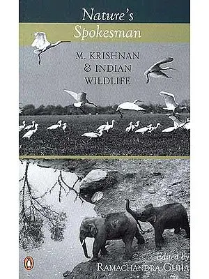 Nature's Spokesman M. Krishnan and Indian Wildlife