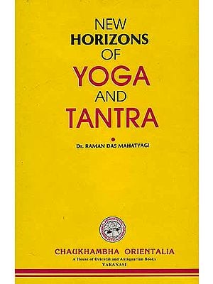 New Horizons of Yoga and Tantra