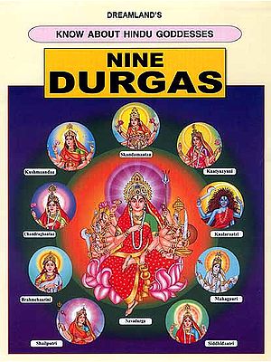 Nine Durgas (Know About Hindu Goddesses Series)