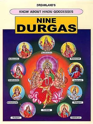 Nine Durgas (Know About Hindu Goddesses Series)