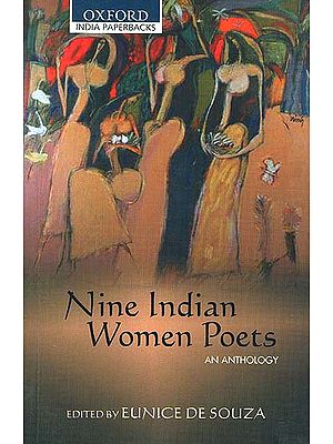 Nine Indian Women Poets: An Anthology