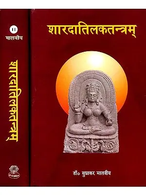 शारदातिलकतन्त्रम् (संस्कृत एवम हिन्दी अनुवाद): Saradatilaka-Tantram (Set of 2 Volumes)