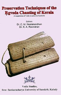 Preservation Techniques of the Rgveda Chanting of Kerala (Sanskrit Only )