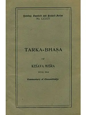 तर्कभाषा: Tarka Bhasa with Commentary (An Old and Rare Book)