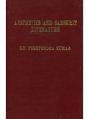 संस्कृत साहित्य और सौन्दर्यचेतना: Aesthetics and Sanskrit Literature