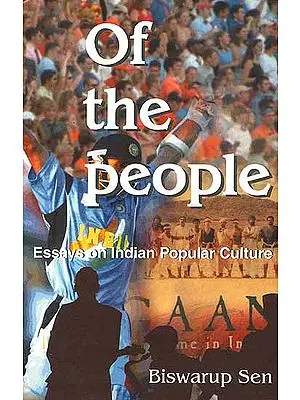 Of the People: Essays on Indian Popular Culture