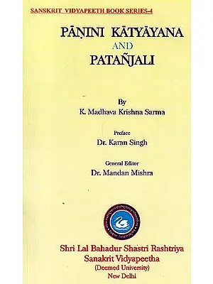 Panini Katyayana and Patanjali