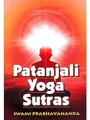 Patanjali Yoga Sutras: Translated with a new Commentary