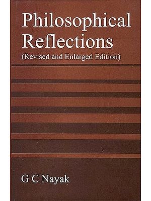 Philosophical Reflections (Revised and Enlarged Edition)
