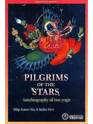 Pilgrims of the Stars (Autobiography of Two Yogis)