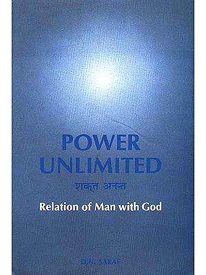 Power Unlimited (Relation of Man with God)