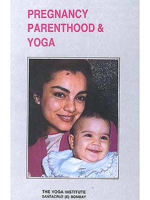 Pregnancy Parenthood and Yoga
