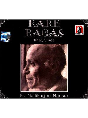 Rare Ragas (Raag Shree) (Audio CD)
