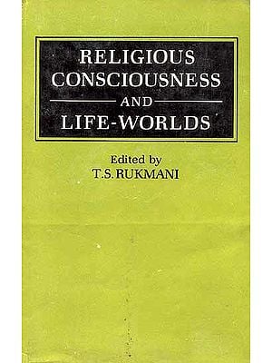 Religious Consciousness and Life-Worlds