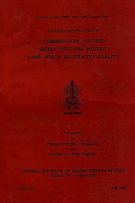 Rendawa Shonnu Lodro's Commentary On The 'Entry Into The Middle' Lamp Which Elucidates Reality