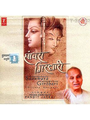 Saanwara Girdhari (Krishna Bhajans by Pandit Jasraj) (Audio CD)