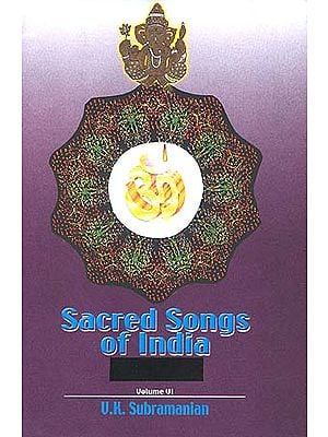 Sacred Songs of India - Vol. VI