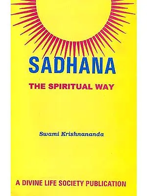 Sadhana: The Spiritual Way