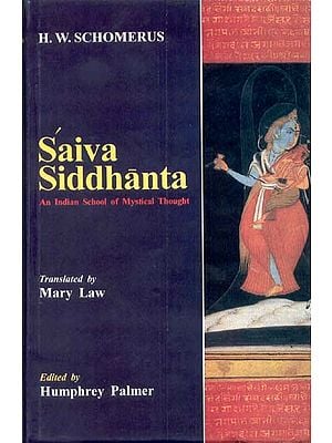 Saiva Siddhanta (An Indian School of Mystical Thought)