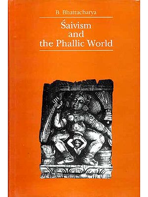 Saivism and the Phallic World (2 Vols)