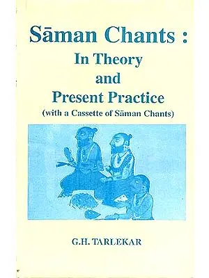 Saman Chants: In Theory and Present Practice