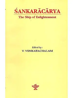 Sankaracarya (Shankaracharya): The Ship of Enlightenment