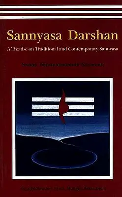 Sannyasa Darshan: A Treatise on Traditional and Contemporary Sannyasa