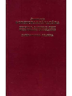 Santideva's Bodhicharyavatara (Original Sanskrit Text with English Tanslation and Exposition Based on Prajnakarmati's Panjika)