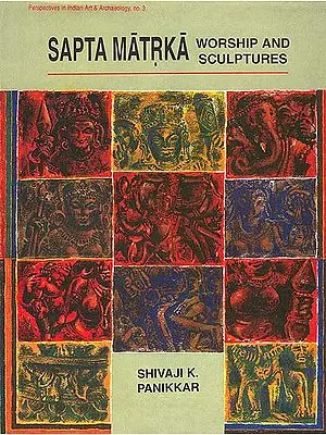 Sapta Matrka Worship and Sculptures