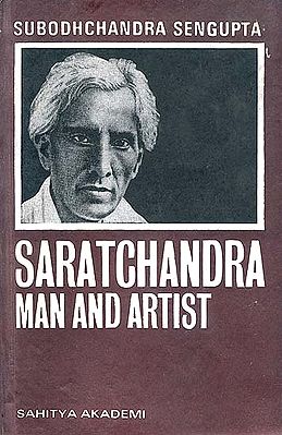 Saratchandra - Man and Artist