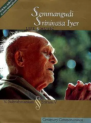 Semmangudi Srinivasa Iyer (Life and Music)