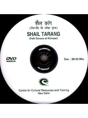 Shail Tarang (Folk Dances Of Kinnaur) (DVD Video)