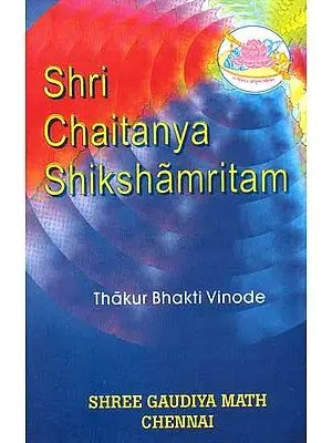 Shri Chaitanya Shikshamritam