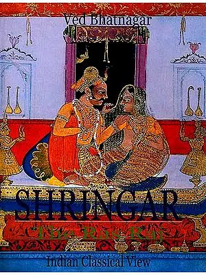 Shringar The Ras Raj: A Classical Indian View