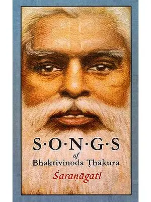 Saranagati: Songs of Bhaktivinoda Thakura